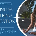 10 Minute Walking Meditation